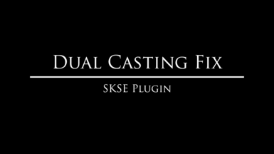 Dual Casting Fix